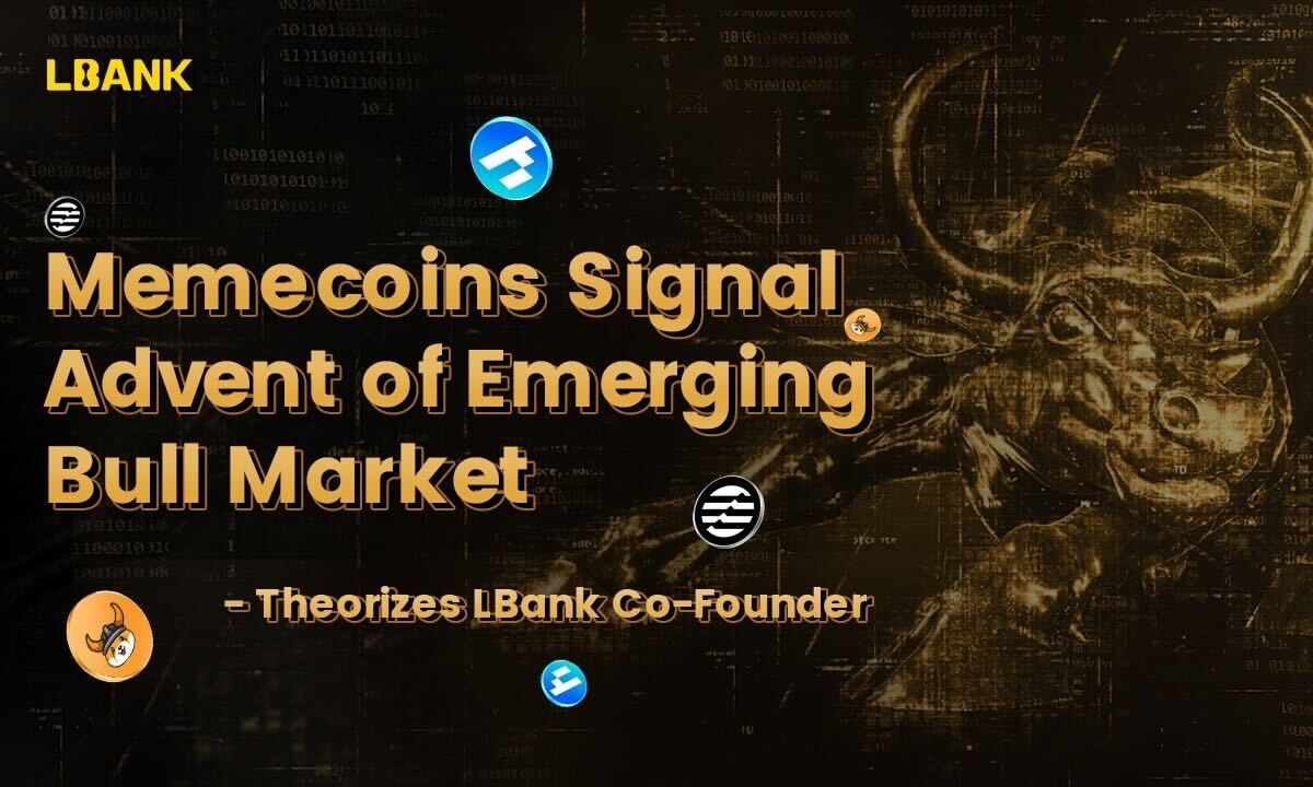 Memecoins Signal Advent of Emerging Bull Market, Theorizes LBank Co-Founder