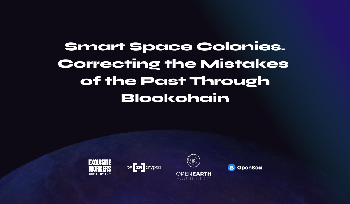 Smart Space Colonies – Correcting the Mistakes of the Past Through Blockchain