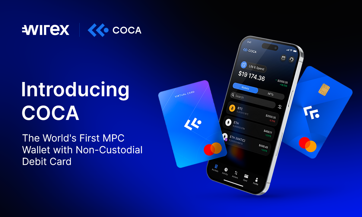 COCA and Wirex Unveil World’s First MPC Wallet with Non-Custodial Debit Card