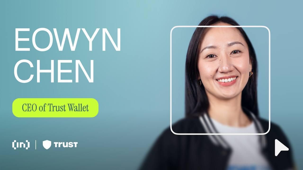 Eowyn Chen on Trust Wallet’s Evolution: From Self-Custody to Web3 Companion