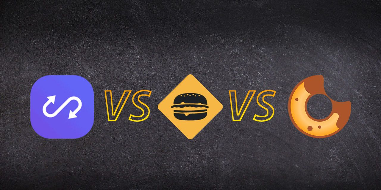 Anyswap Vs Burgerswap Vs Bakeryswap