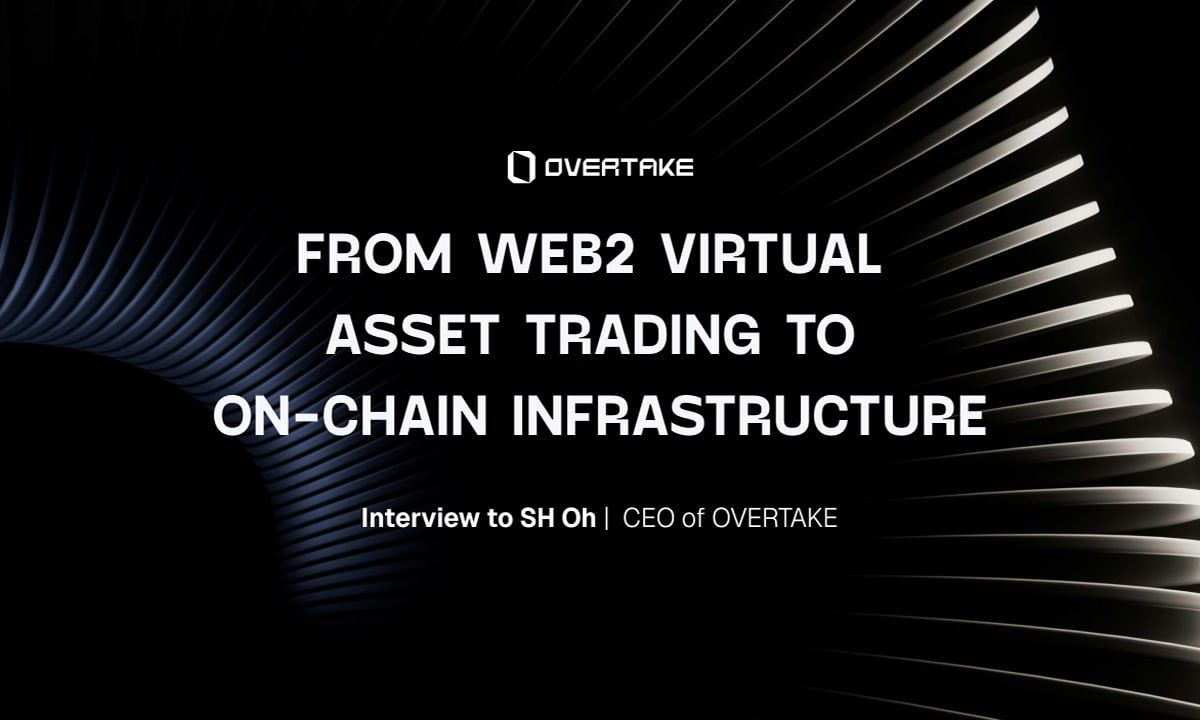Overtake: From Web2 Virtual Asset Trading to On-Chain Infrastructure