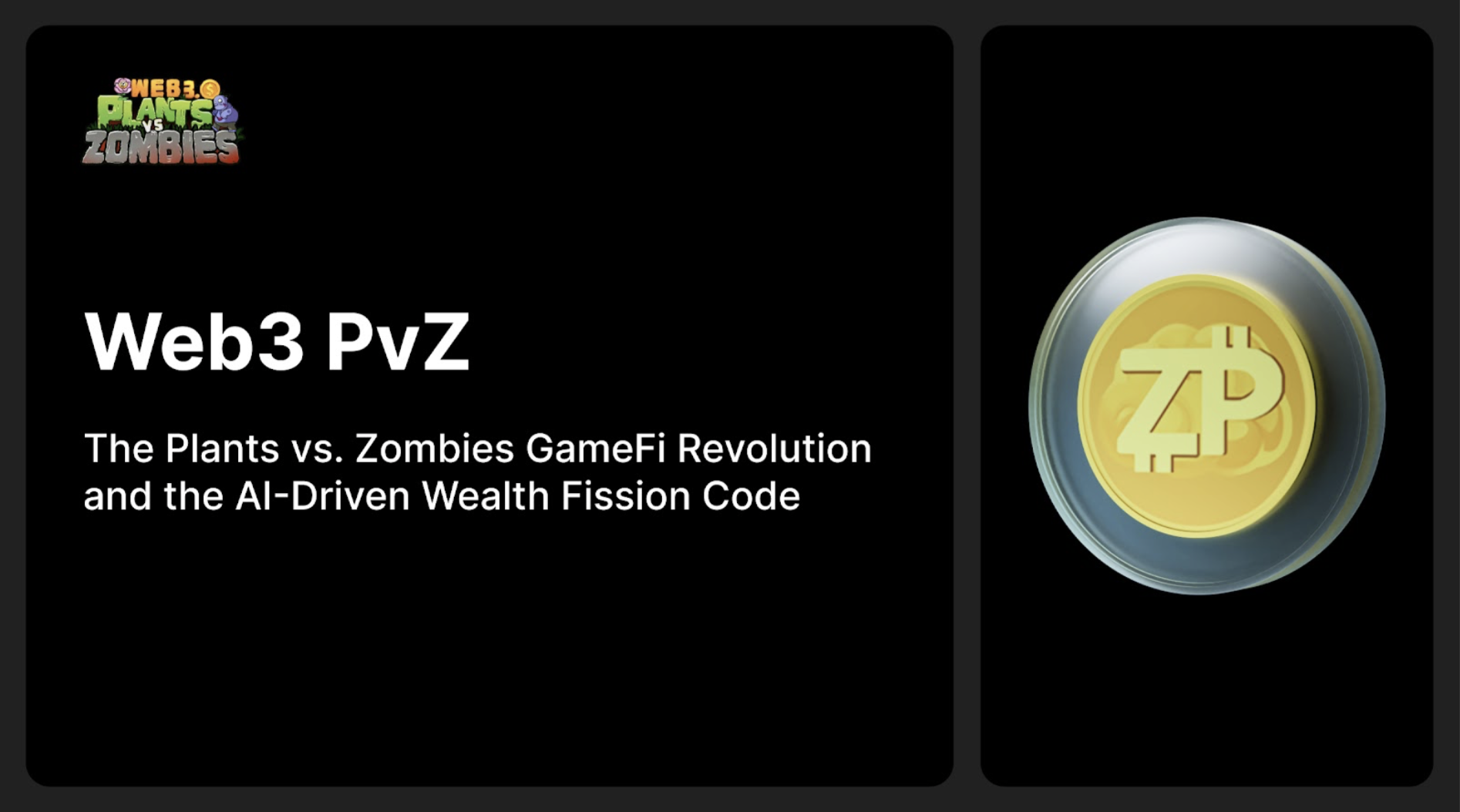 Web3 PvZ: Ang GameFi Integration ng Plants vs. Zombies at AI-Driven Wealth Fission Code