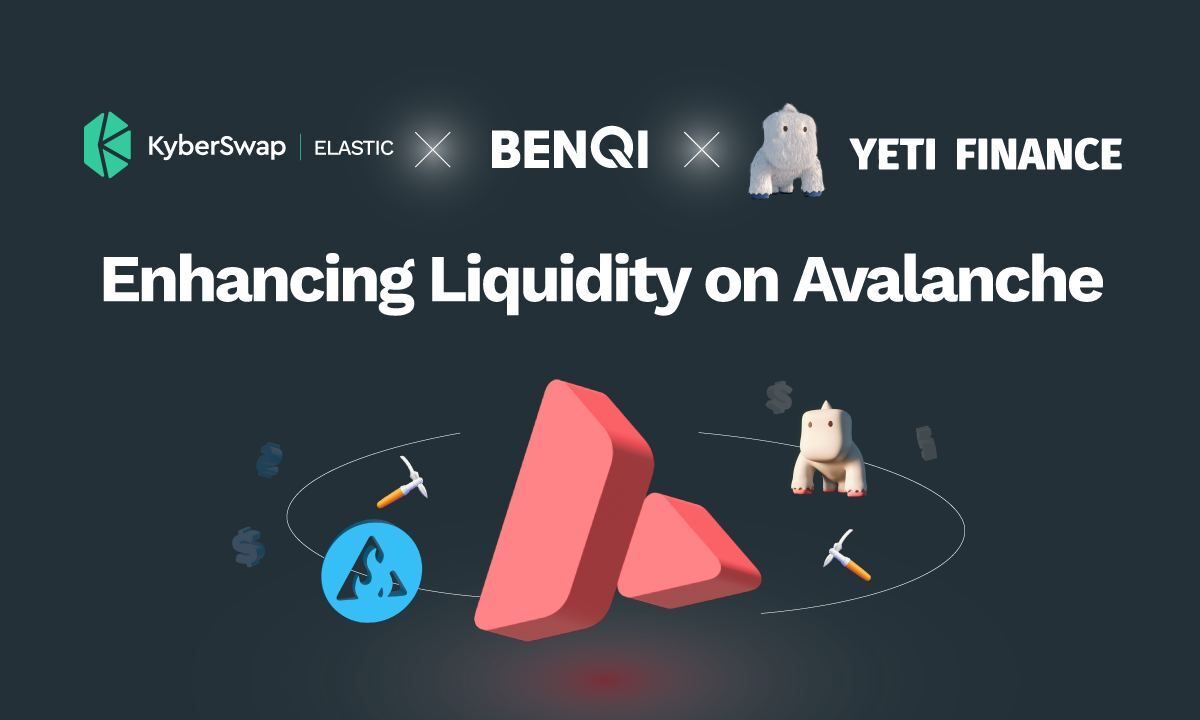 BENQI and Yeti Finance Partners With KyberSwap to Enhance sAVAX & YUSD Liquidity
