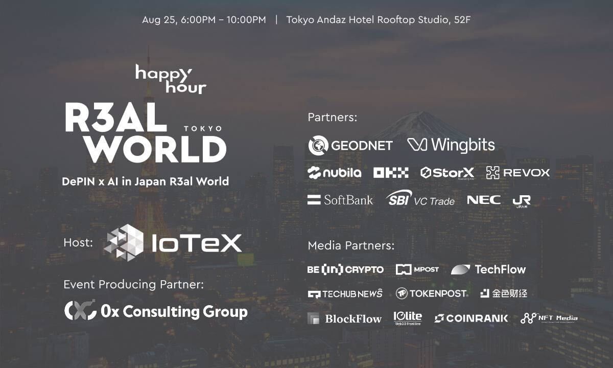 IoTeX and 0x Consulting Group to Host “DePIN x AI” R3al World Happy Hour in Japan During WebX2025