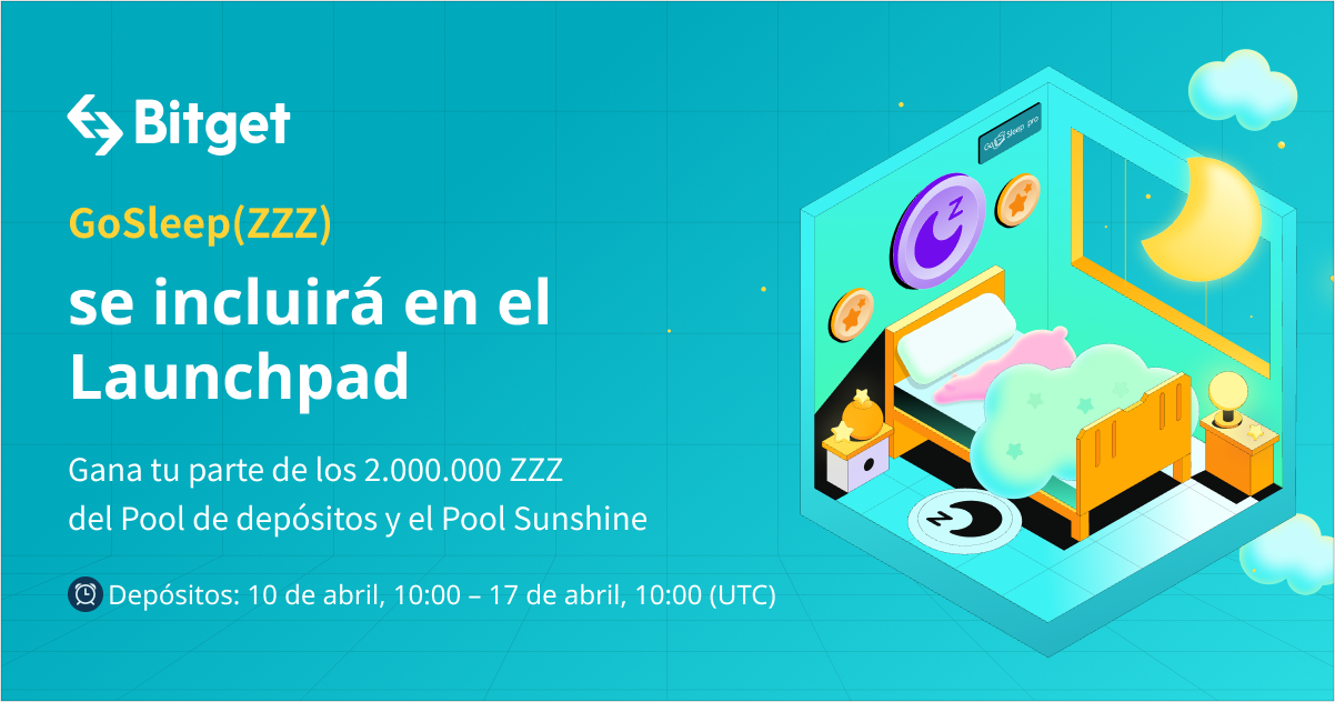 Bitget anuncia GoSleep (ZZZ) en el Launchpad y presenta el Pool de Sunshine