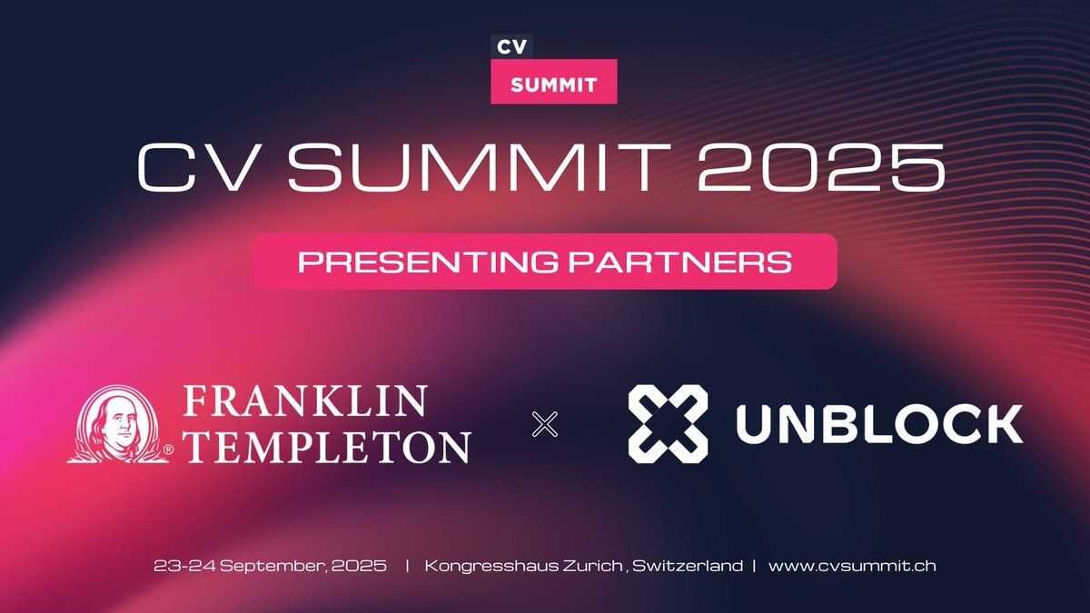 Franklin Templeton and Unblock As Lead Partners, at CV Summit Zurich 