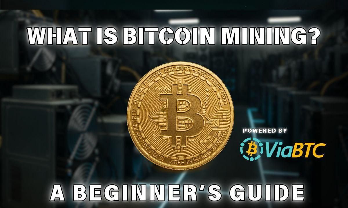 What Is Bitcoin Mining? Everything Beginners Need to Know