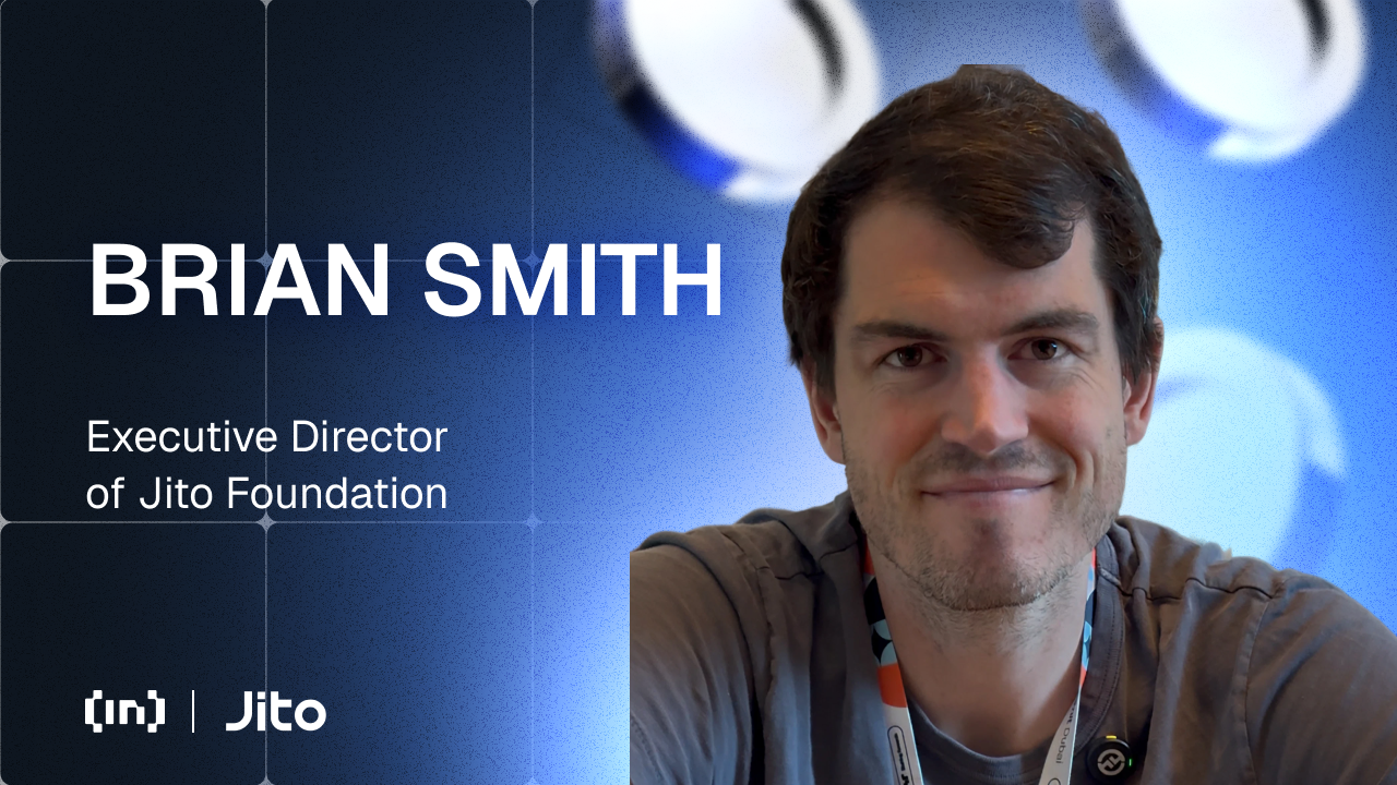 Jito’s Brian Smith Explains Why JitoSOL is Becoming DeFi’s Go‑To Asset on Solana