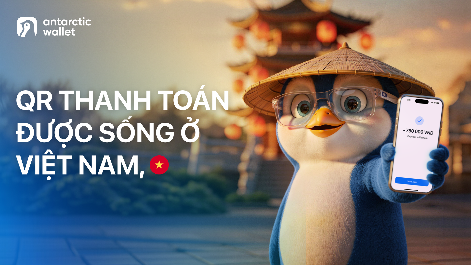 Antarctic Wallet mở rộng sang Việt Nam: Cánh cửa mới cho thanh toán crypto nhanh chóng và an toàn