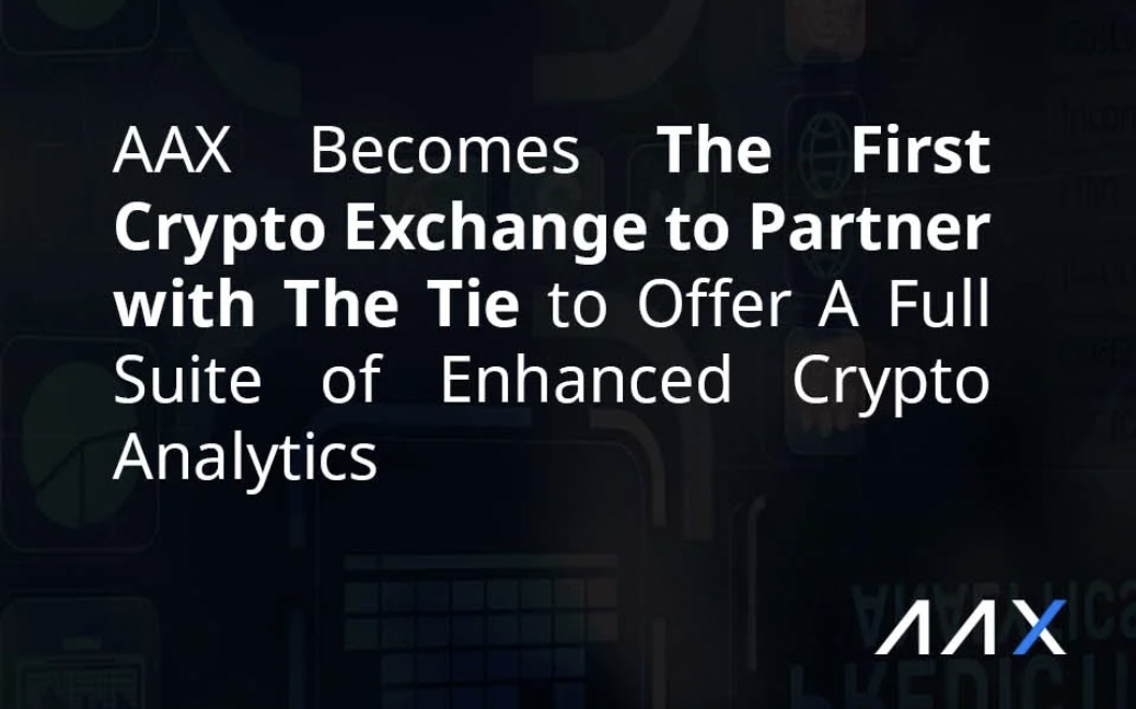 AAX Partners With ‘The TIE’ to Offer Enhanced Crypto Analytics